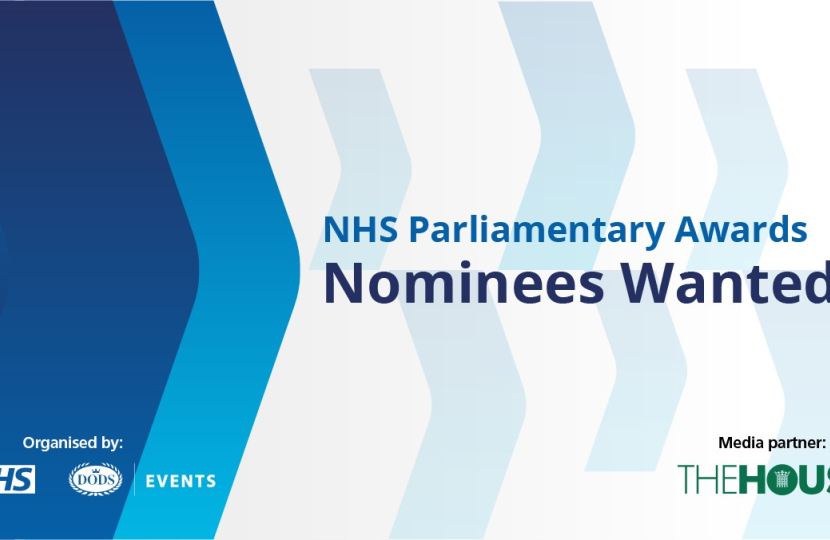 A graphic which reads 'NHS Parliamentary Awards, Nominees Wanted. Organised by Dods Events and the NHS. Media Partner: The House.'