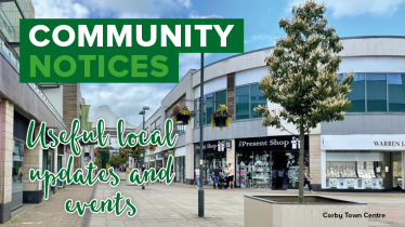 Corby Town Centre Community Notices Graphic