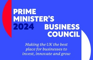 'Prime Minister's Business Council 2024, Making the UK the best place for businesses to invest, innovate and grow.'